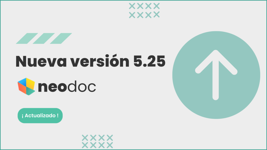 Nueva version 5.24 1 1024x576 - Nueva versión neodoc 5.25 : Firma de documentos con Validated ID y formularios web