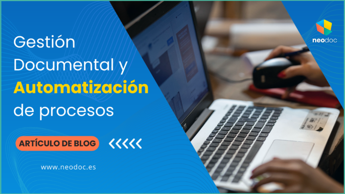 La Gestión Documental y la Automatización de Procesos: Impulsando la Eficiencia Empresarial29 de mayo de 2023/por Alejandro Rozas